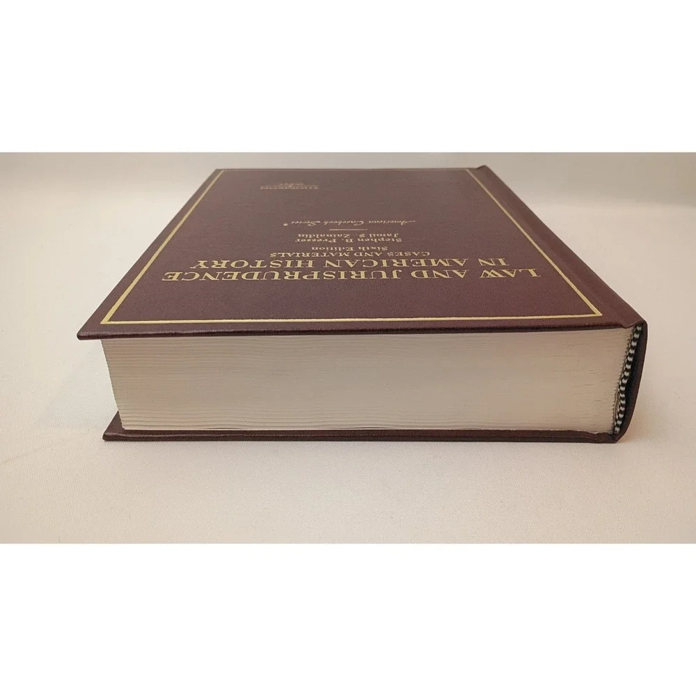 Law and Jurisprudence in American History Cases and Materials Sixth Edition HC